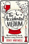 The Accidental Medium (Book 1)