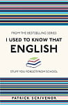 I Used to Know That: English