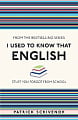 I Used to Know That: English