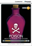 Cambridge Discovery Interactive Readers Level B2+ Poison: Medicine, Murder, and Mystery with Online Access Code