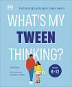 What's My Tween Thinking?