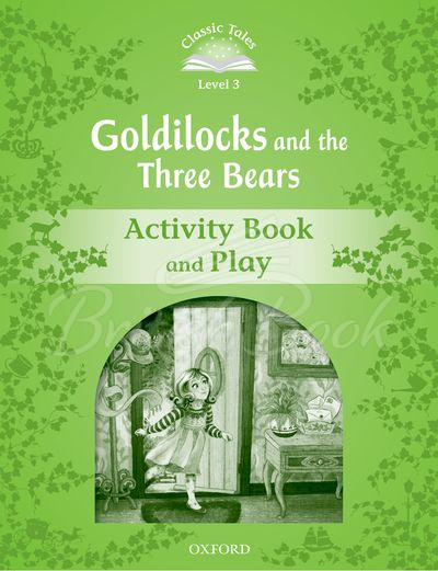 Робочий зошит Classic Tales Level 3 Goldilocks and The Three Bears Activity Book and Play зображення