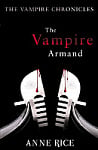 The Vampire Armand (Book 6)