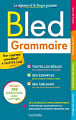 Bled Orthographe et Grammaire — La référence avec 350 exercises et corrigés