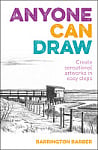 Anyone Can Draw: Create Sensational Artworks in Easy Steps