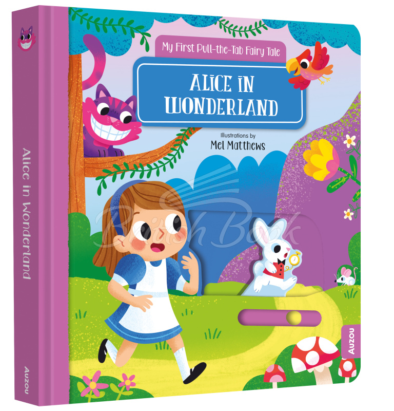 Книга My First Pull-the-Tab Fairy Tale: Alice in Wonderland зображення