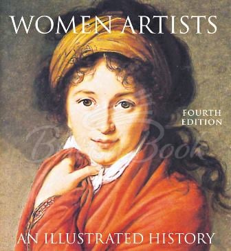 Книга Women Artists: An Illustrated History изображение