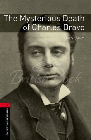 Книга Oxford Bookworms Library Level 3 The Mysterious Death of Charles Bravo зображення