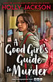 A Good Girl's Guide to Murder (Book 1) (TV tie-in)