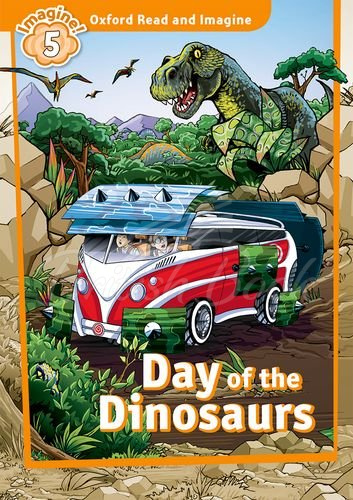 Книга Oxford Read and Imagine Level 5 Day of the Dinosaurs зображення