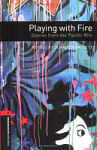 Oxford Bookworms Library Level 3 Playing with Fire. Stories from the Pacific Rim with Audio CD