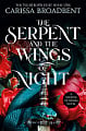 The Serpent and the Wings of Night (Book 1)