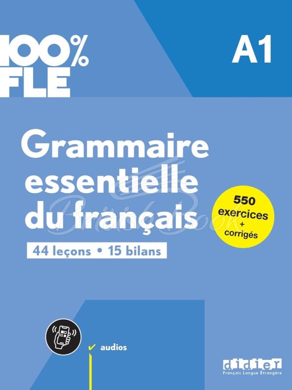 Книга Grammaire Essentielle du Français 100% FLE A1 Livre avec didierfle.app изображение