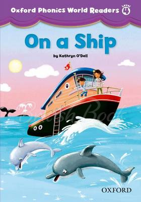 Книга для чтения Oxford Phonics World Readers 4 On a Ship изображение