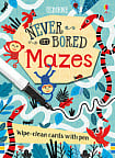 Never Get Bored: Mazes Wipe-Clean Cards with Pen