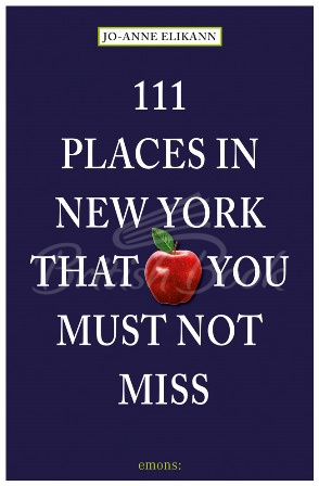 Книга 111 Places in New York That You Must Not Miss зображення