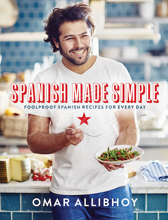 Книга Spanish Made Simple: Foolproof Spanish Recipes for Every Day зображення