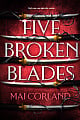 Five Broken Blades