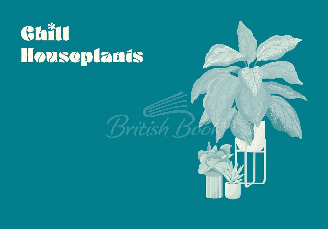 Книга Green Dumb Guide to Houseplants: 45 Unfussy Plants That are Easy to Grow and Hard to Kill зображення 4