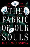 The Fabric of Our Souls