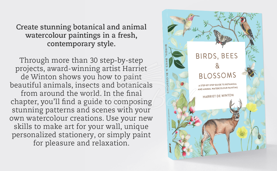 Книга Birds, Bees and Blossoms: A Step-by-Step Guide to Botanical and Animal Watercolour Painting изображение 1