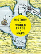 History of World Trade in Maps