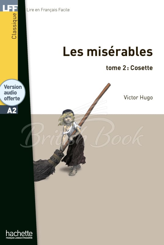 Книга Lire en Français Facile Niveau A2 Les Misérables Tome 2: Cosette изображение