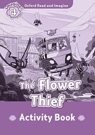 Робочий зошит Oxford Read and Imagine Level 4 The Flower Thief Activity Book зображення