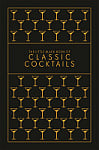 The Little Black Book of Classic Cocktails