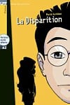 Lire en Français Facile Niveau A2 La Disparition