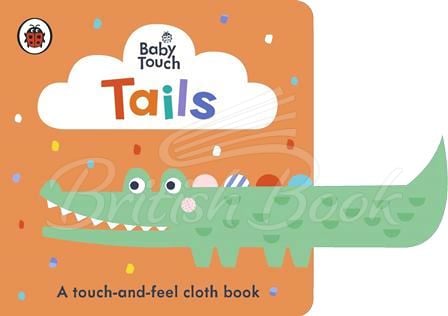 Книга Baby Touch: Tails Cloth Book (A Touch-and-Feel Playbook) зображення