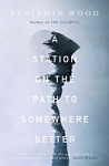 A Station on the Path to Somewhere Better