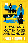 Down and Out in Paris and London