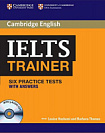 Cambridge English: IELTS Trainer — 6 Practice Tests with answers and Audio CDs