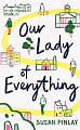 Our Lady of Everything