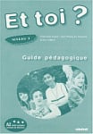 Et toi? 3 Guide Pédagogique