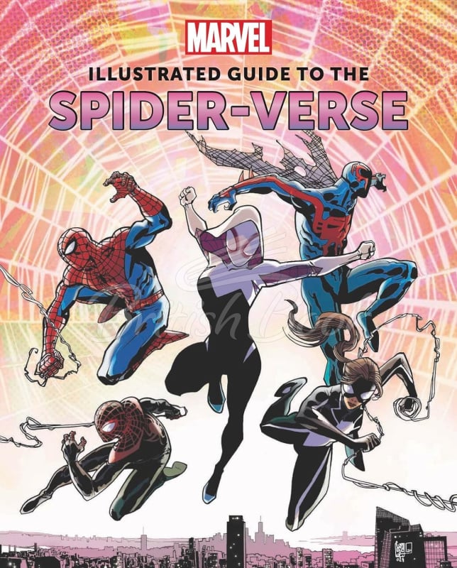 Книга Marvel: Illustrated Guide to the Spider-Verse зображення