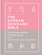 The Korean Skincare Bible
