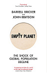 Empty Planet: The Shock of Global Population Decline