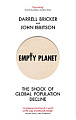 Empty Planet: The Shock of Global Population Decline