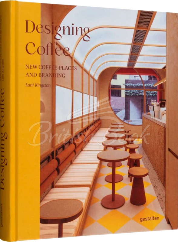Книга Designing Coffee. New Coffee Places and Branding изображение
