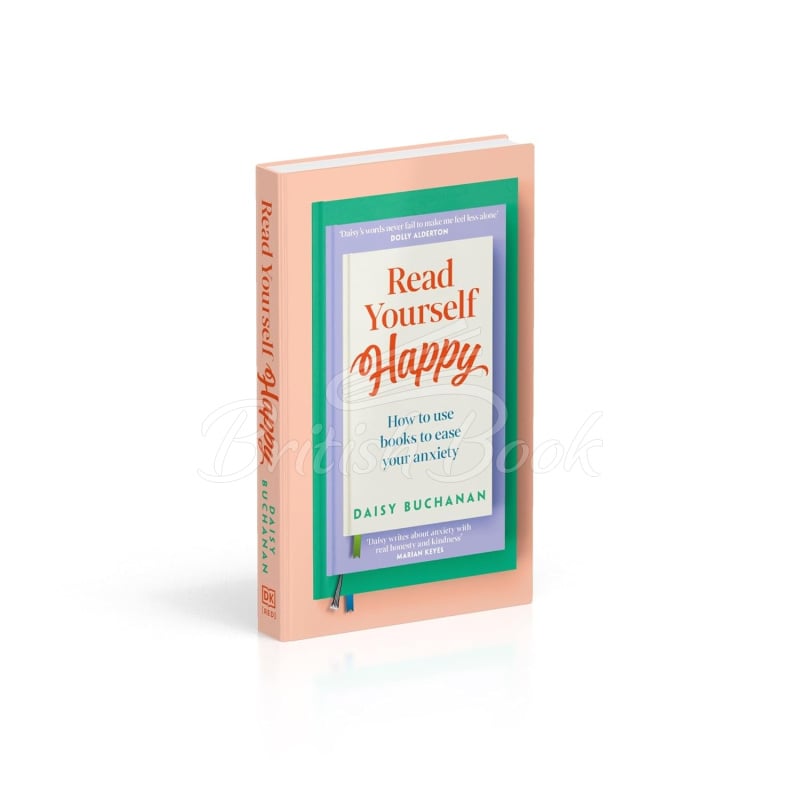Книга Read Yourself Happy: How to Use Books to Ease Your Anxiety зображення 1