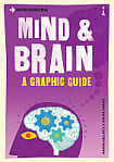 Introducing Mind & Brain (A Graphic Guide)