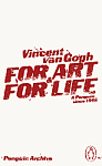 Vincent Van Gogh: For Art and for Life