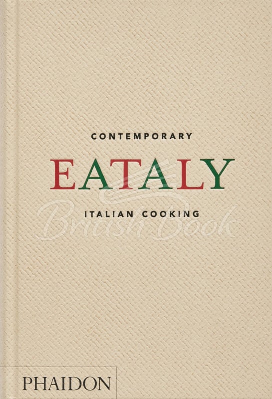 Книга Eataly: Contemporary Italian Cooking изображение