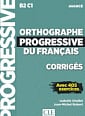 Orthographe Progressive du Français Avancé Corrigés