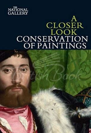 Книга A Closer Look: Conservation of Paintings изображение
