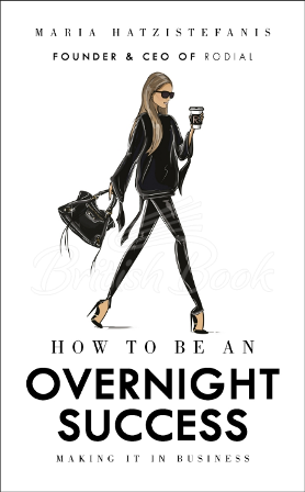 Книга How to Be an Overnight Success зображення