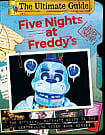 Five Nights at Freddy's: The Ultimate Guide