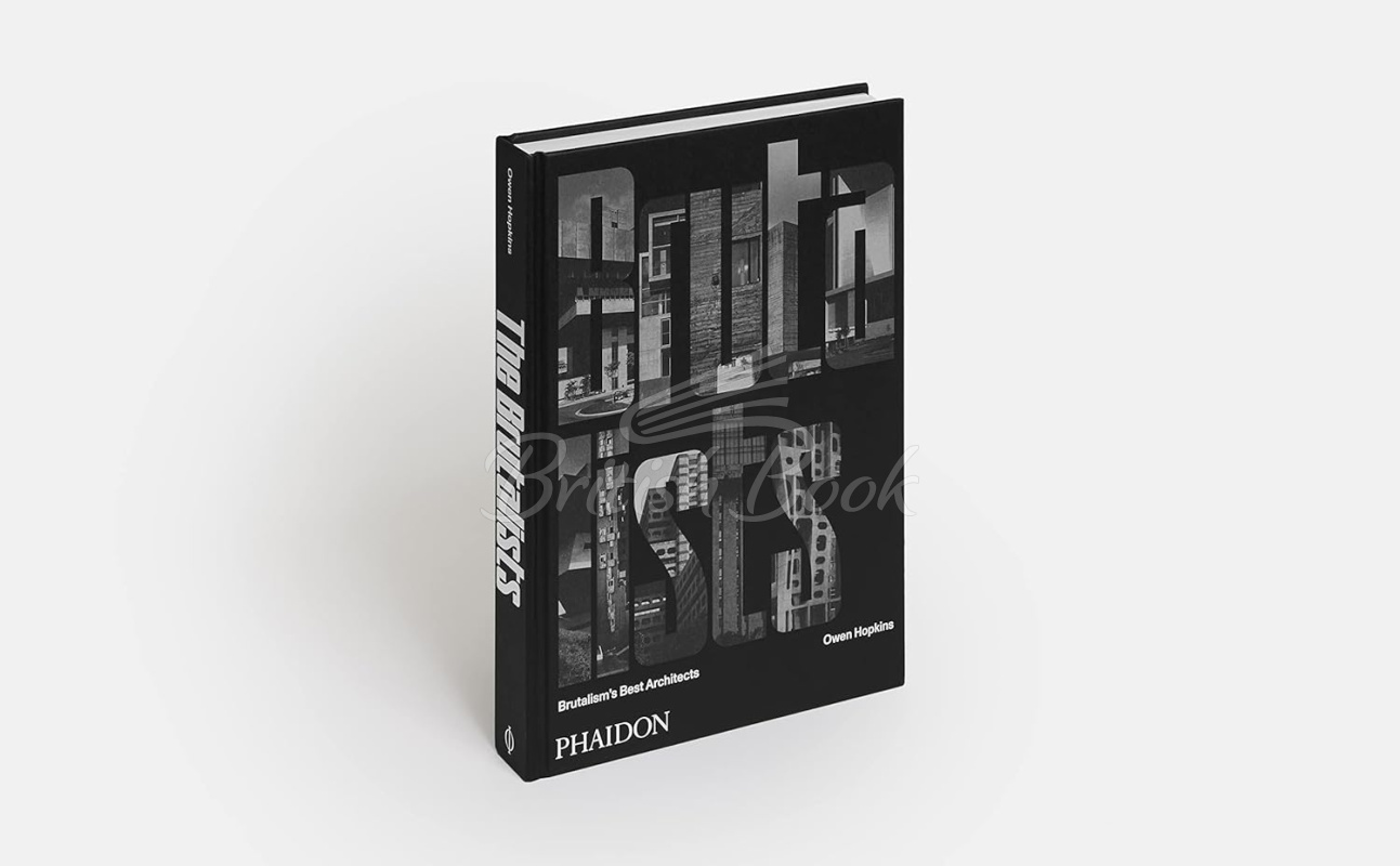 Книга The Brutalists: Brutalism's Best Architects изображение 1